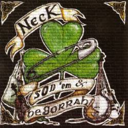 Neck : Sod 'Em & Begorrah!